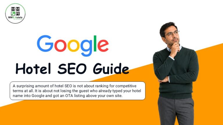 Hotel SEO Guide: Branded Search, Local Search, and the Basics That Stop You Losing Guests Who Already Want You